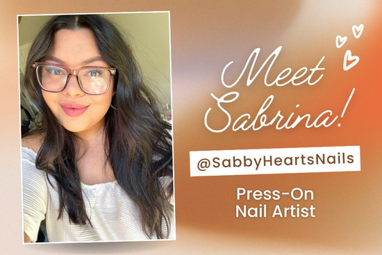 Meet Sabrina @SabbyHeartsNails
